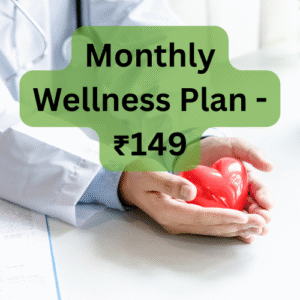Monthly Wellness Plan - ₹149